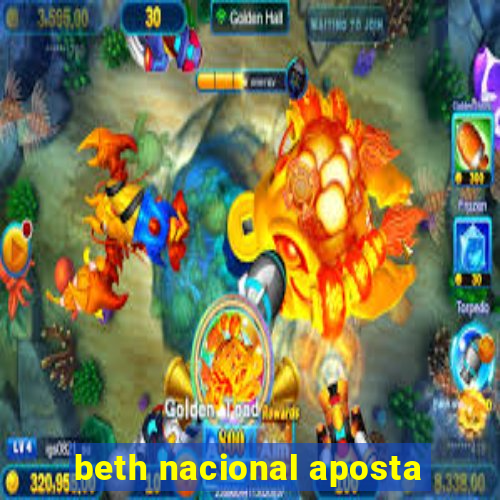 beth nacional aposta